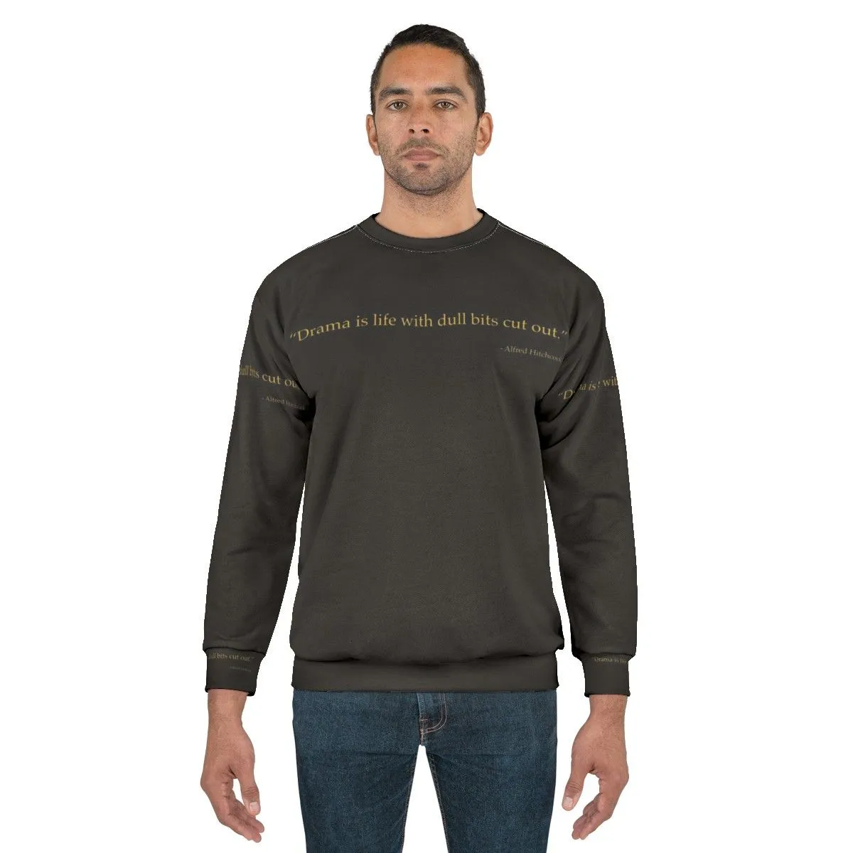 Alfred Hitchcock Quote Sweatshirt - Iconic Film Director Quotes