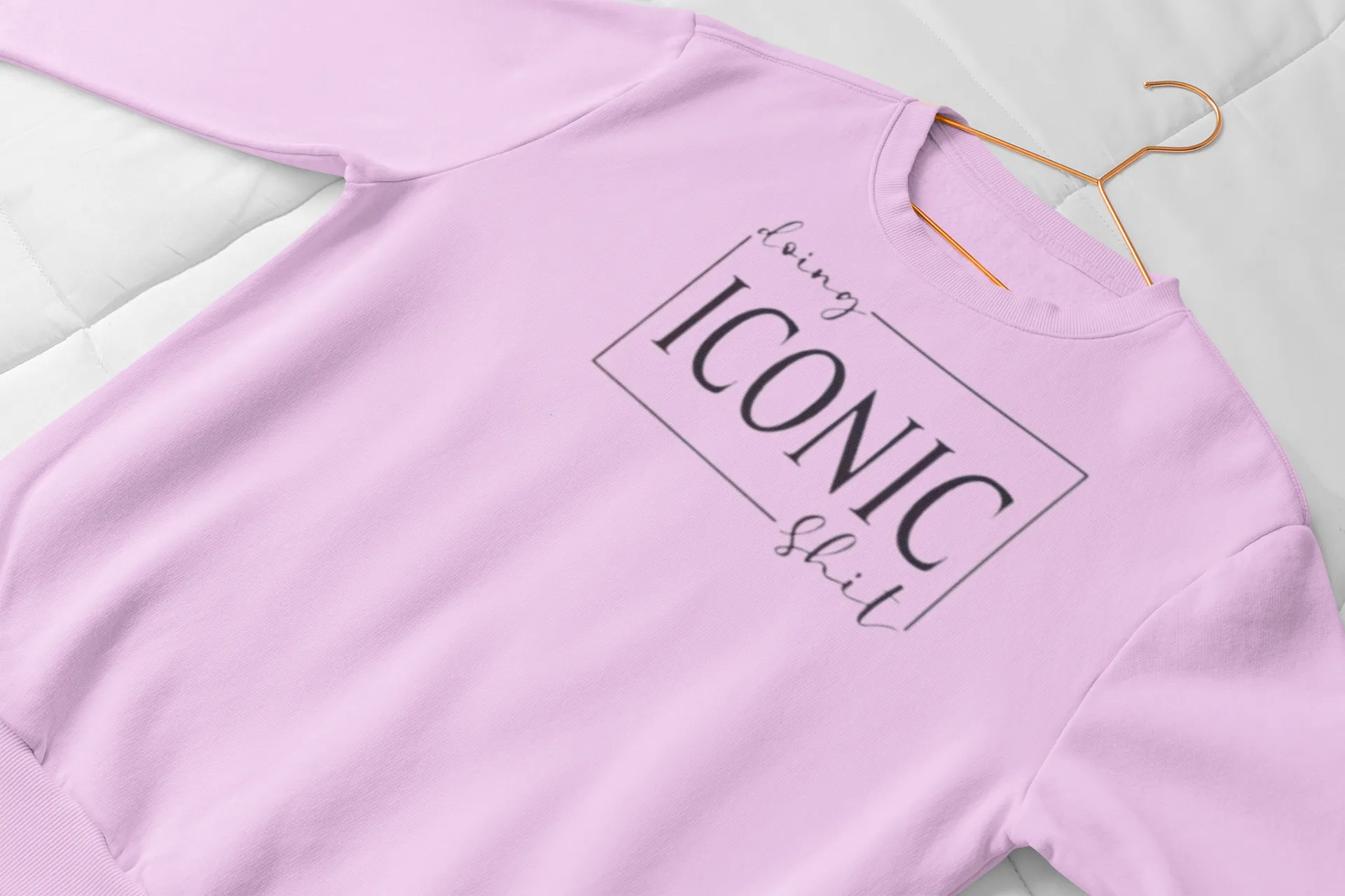 "Iconic" Inspirational  Novelty Sweatshirt